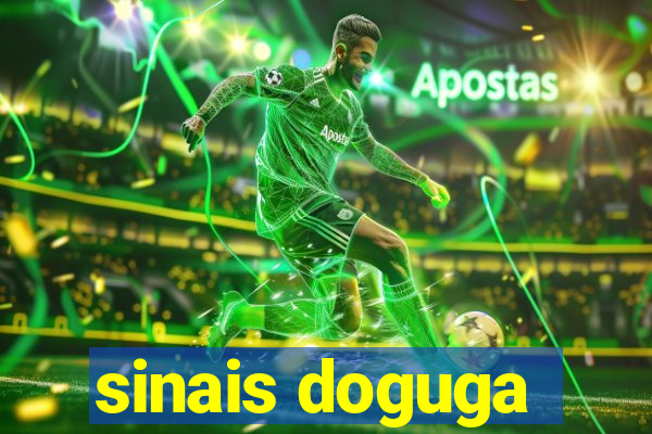 sinais doguga